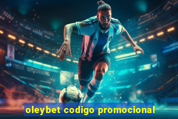 oleybet codigo promocional